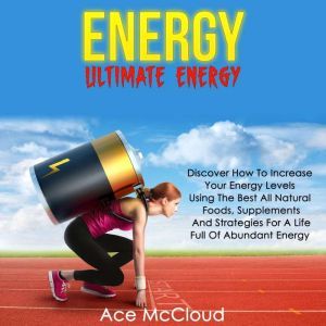 Energy Ultimate Energy Discover How..., Ace McCloud