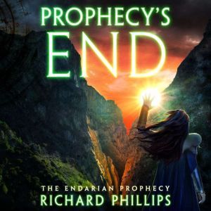 Prophecys End, Richard Phillips