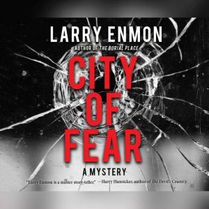 City of Fear, Larry Enmon