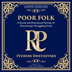 Poor Folk: A Heartfelt Story of Love, Poverty, and Human Struggle