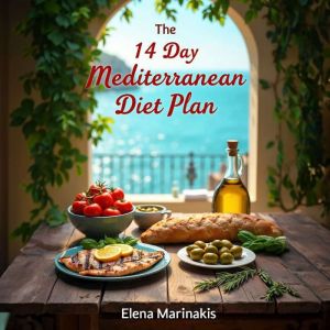 The 14Day Mediterranean Diet Plan, Elena Marinakis