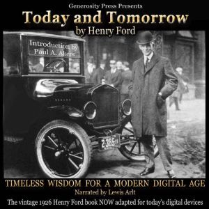 Today and Tomorrow: Timeless Wisdom for a Modern Digital Age