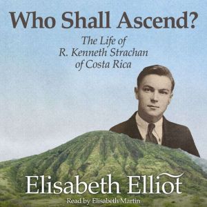 Who Shall Ascend?, Elisabeth Elliot