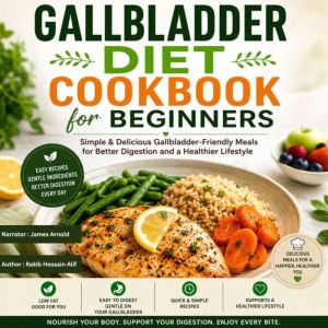 Gallbladder Diet Cookbook for Beginne..., Rakib Hossain Alif