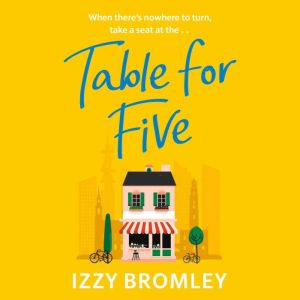 Table for Five, Izzy Bromley