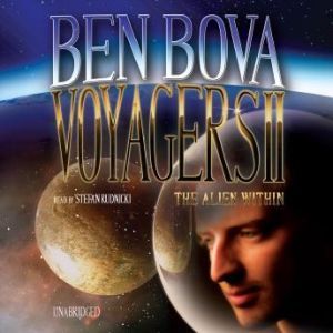 Voyagers II, Ben Bova
