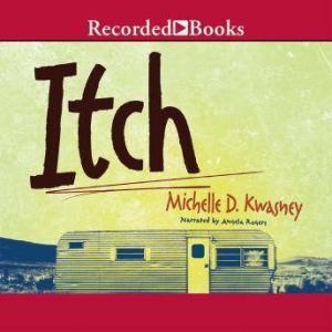 Itch, Michelle D. Kwasney