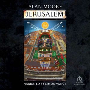 Jerusalem, Alan Moore