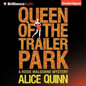 Queen of the Trailer Park, Alice Quinn
