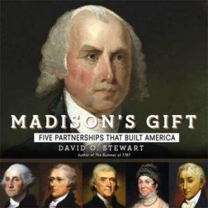 Madisons Gift, David O. Stewart