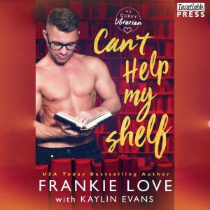 Cant Help My Shelf, Frankie Love