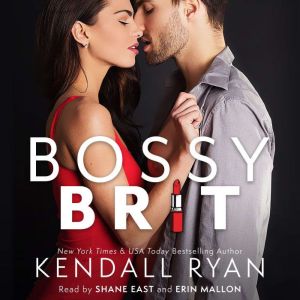Bossy Brit, Kendall Ryan