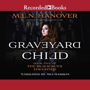 Graveyard Child, M.L.N. Hanover
