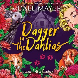 Dagger in the Dahlias, Dale Mayer