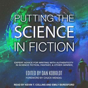 Putting the Science in Fiction, Dan Koboldt
