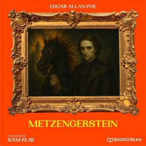 Metzengerstein, Edgar Allan Poe