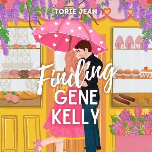 Finding Gene Kelly, Torie Jean
