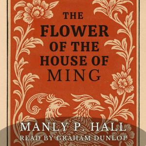 The Flower of the House of Ming