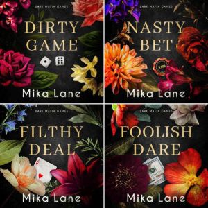 Dirty Mafia Games Books 1-4: Dirty Game, Nasty Bet, Filthy Deal, Foolish Dare: Enemies to Lovers Why Choose Mafia Romance