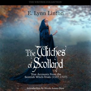 The Witches of Scotland, Eliza Lynn Linton