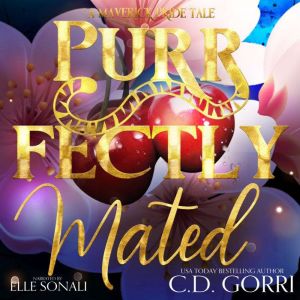 Purrfectly Mated, C.D. Gorri