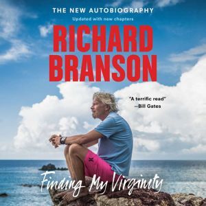 Finding My Virginity: The New Autobiography, Richard Branson