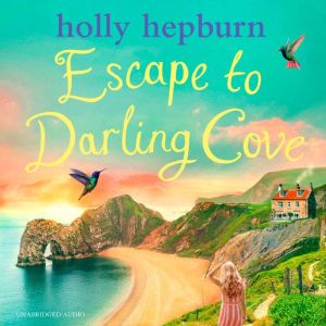 Escape to Darling Cove, Holly Hepburn