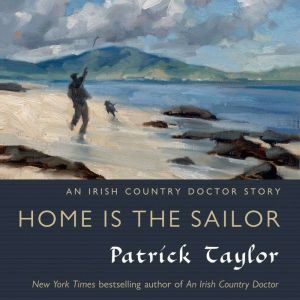 Home is the Sailor, Patrick Taylor