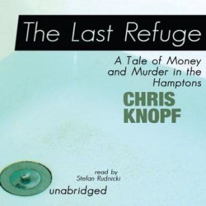 The Last Refuge, Chris Knopf