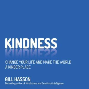 Kindness, Gill Hasson