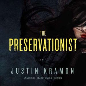 The Preservationist, Justin Kramon