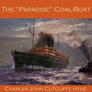 The Paradise CoalBoat, Charles John Cutcliffe Hyne
