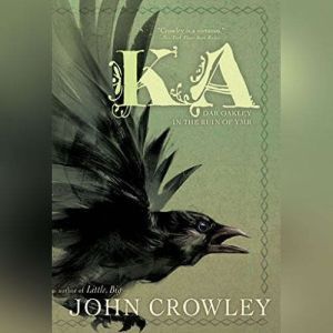 KA: Dar Oakley in the Ruin of Ymr, John Crowley