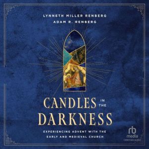 Candles in the Darkness, Lynneth Miller Renberg
