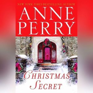 A Christmas Secret, Anne Perry
