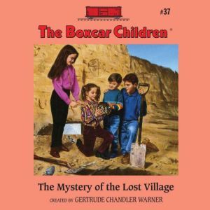 The Mystery of the Lost Village, Gertrude Chandler Warner