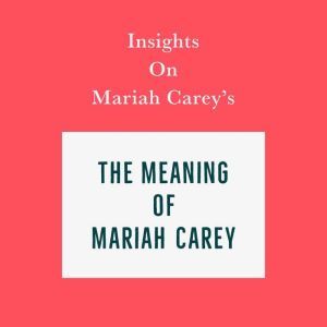 Insights on Mariah Careys The Meanin..., Swift Reads
