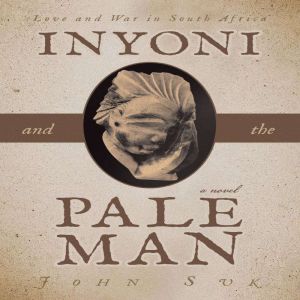 Inyoni and the Pale Man, John Suk