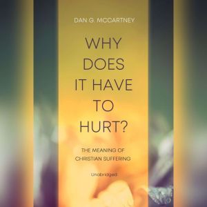 Why Does It Have to Hurt?, Dan McCartney