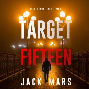 Target Fifteen (The Spy GameBook #15)