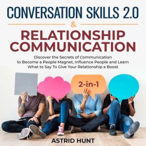 Conversation Skills 2.0 And Relations..., ASTRID HUNT