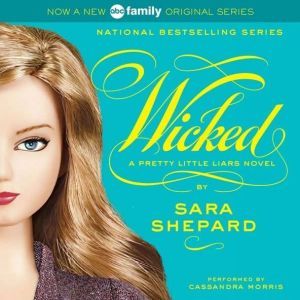 Pretty Little Liars 5 Wicked, Sara Shepard