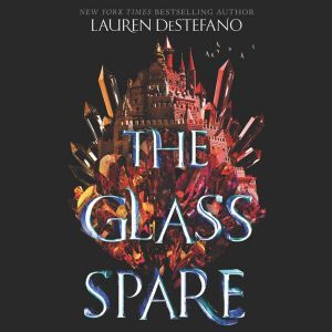 The Glass Spare, Lauren DeStefano