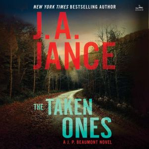 The Taken Ones, J. A. Jance