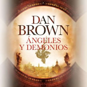 Angeles y demonios, Dan Brown