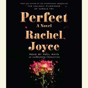 Perfect, Rachel Joyce