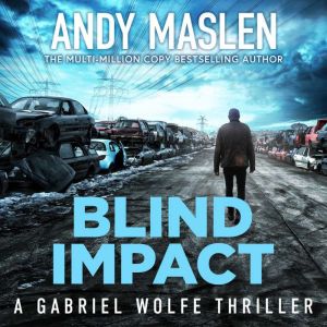 Blind Impact, Andy Maslen