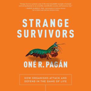 Strange Survivors: How Organisms Attack and Defend in the Game of Life