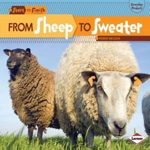 From Sheep to Sweater, Robin Nelson