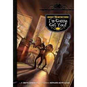 Ghost Detectors Book 2: I'm Gonna Get You!